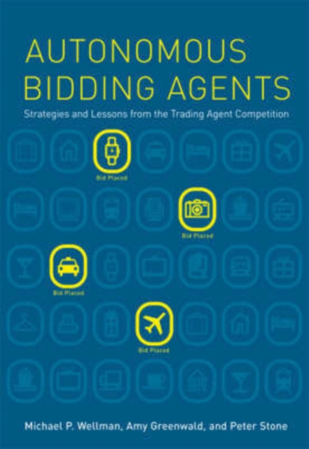 Autonomous Bidding Agents : Strategies and Lessons from the Trading Agent Competition, Hardback Book