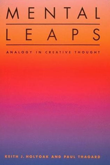 Mental Leaps : Analogy in Creative Thought, PDF eBook