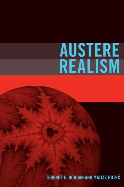 Austere Realism : Contextual Semantics Meets Minimal Ontology, PDF eBook