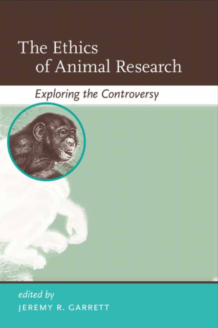 The Ethics of Animal Research : Exploring the Controversy, PDF eBook
