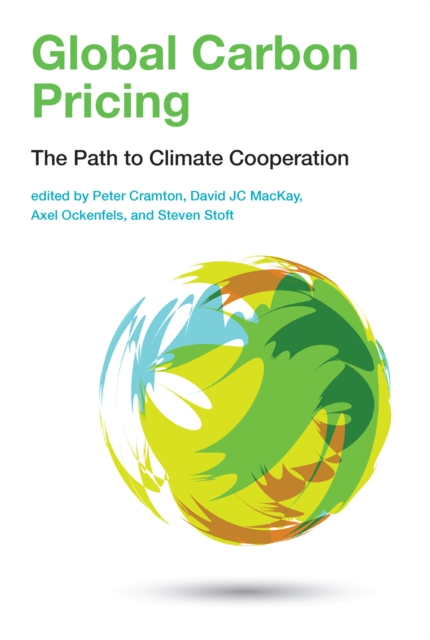 Global Carbon Pricing : The Path to Climate Cooperation, PDF eBook
