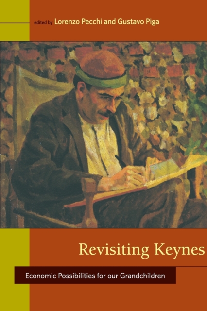 Revisiting Keynes : Economic Possibilities for Our Grandchildren, Paperback / softback Book