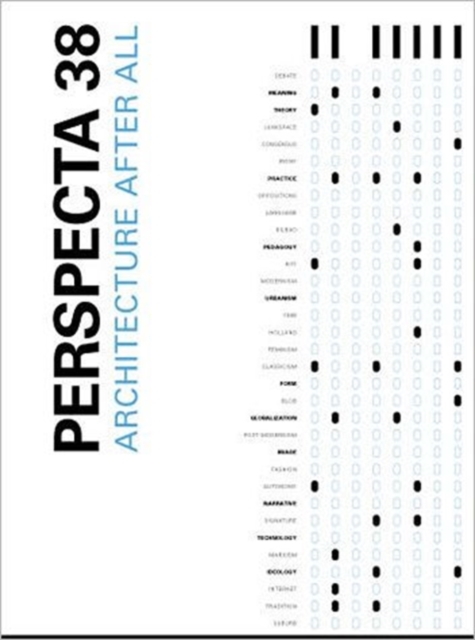 Perspecta 38 "Architecture After All" : The Yale Architectural Journal, Paperback / softback Book