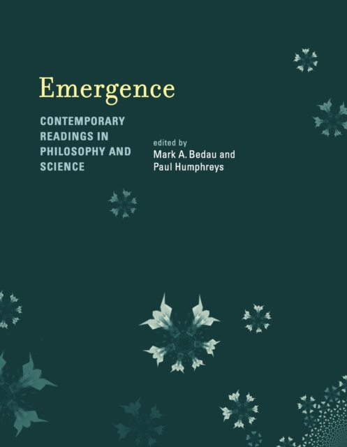Emergence : Contemporary Readings in Philosophy and Science, Paperback / softback Book