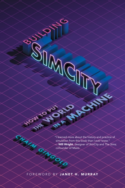 Building SimCity : How to Put the World in a Machine, Paperback / softback Book