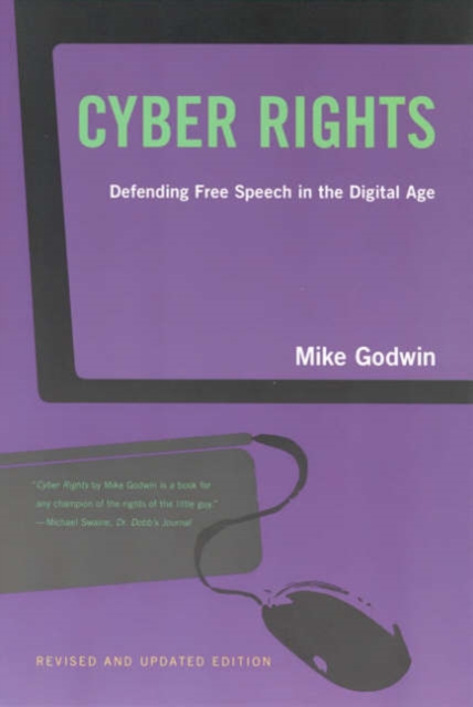 Cyber Rights : Defending Free speech in the Digital Age, Paperback / softback Book