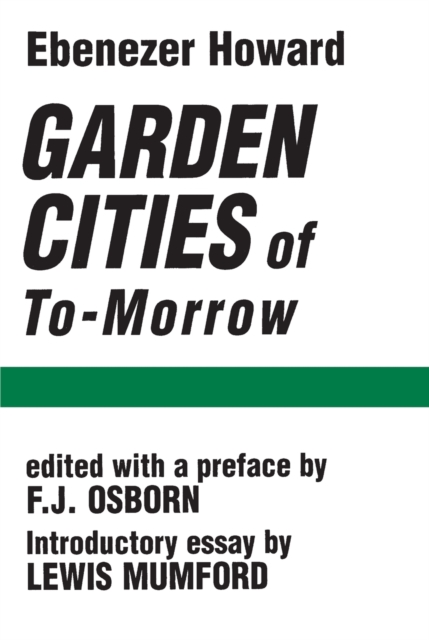 Garden Cities of To-Morrow, Paperback / softback Book
