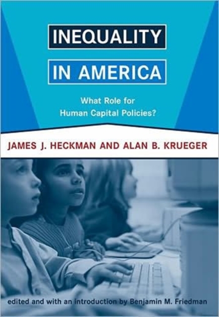 Inequality in America : What Role for Human Capital Policies?, Paperback / softback Book