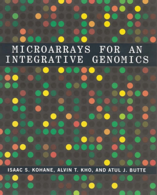 Microarrays for an Integrative Genomics, Paperback / softback Book