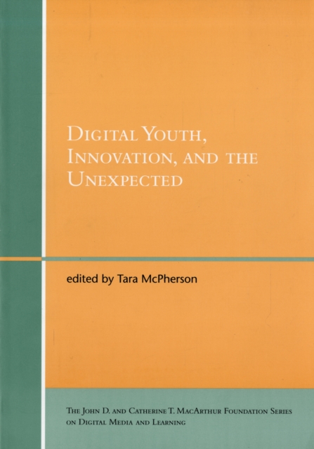 Digital Youth, Innovation, and the Unexpected, Paperback / softback Book