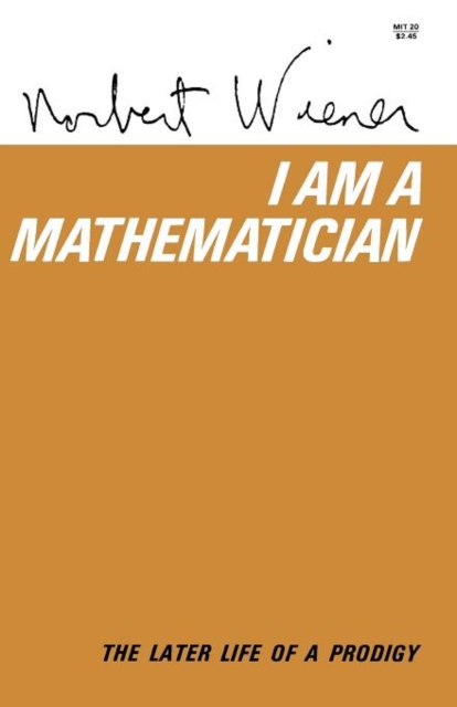 I am a Mathematician, Paperback Book
