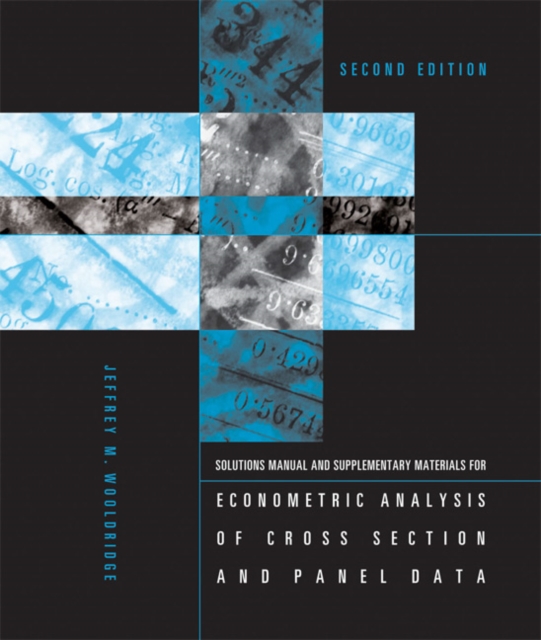 Student's Solutions Manual and Supplementary Materials for Econometric Analysis of Cross Section and Panel Data, Paperback / softback Book
