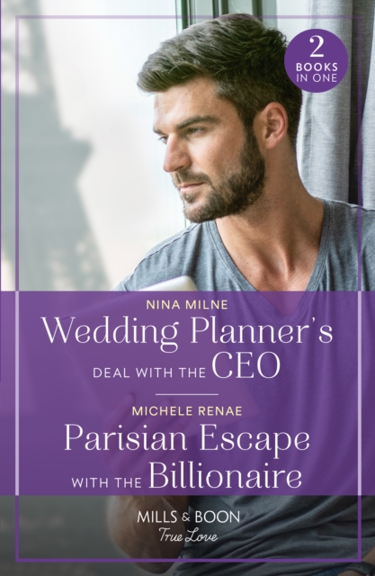 Wedding Planner's Deal With The Ceo / Parisian Escape With The Billionaire : Wedding Planner's Deal with the CEO / Parisian Escape with the Billionaire, Paperback / softback Book