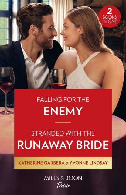 Falling For The Enemy / Stranded With The Runaway Bride : Falling for the Enemy (the Gilbert Curse) / Stranded with the Runaway Bride, Paperback / softback Book