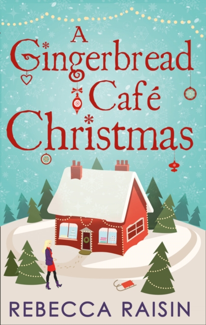 A Gingerbread Cafe Christmas : Christmas at the Gingerbread Cafe / Chocolate Dreams at the Gingerbread Cafe / Christmas Wedding at the Gingerbread Cafe, Paperback / softback Book