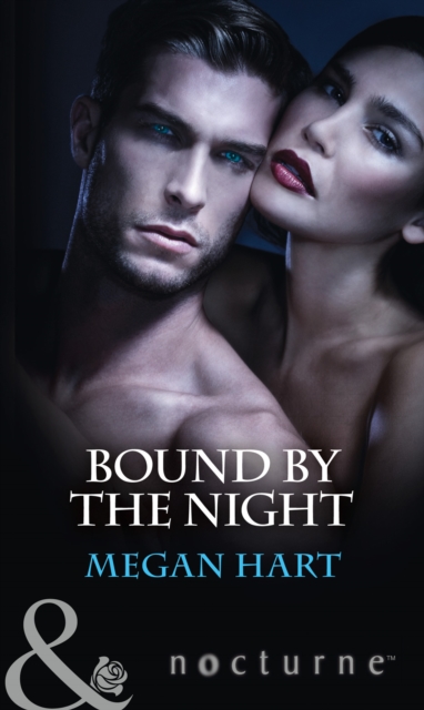 Bound By The Night : Dark Heat / Dark Dreams / Dark Fantasy, Paperback / softback Book