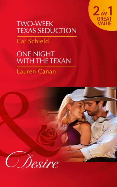 Two-Week Texas Seduction : Two-Week Texas Seduction / One Night with the Texan, Paperback / softback Book