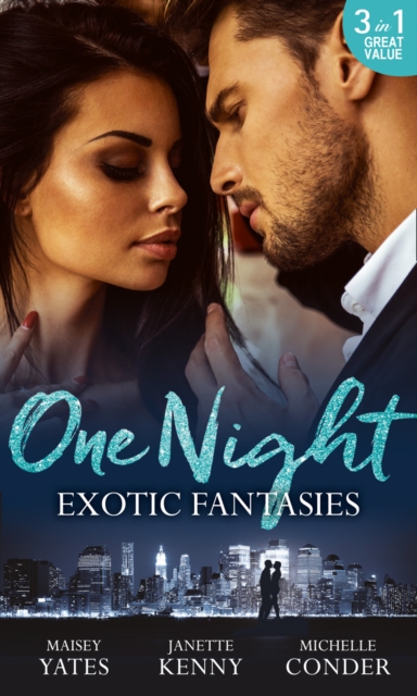 One Night: Exotic Fantasies : One Night in Paradise / Pirate Tycoon, Forbidden Baby / Prince Nadir's Secret Heir, Paperback / softback Book