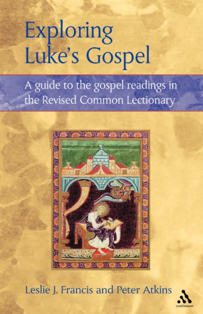 Exploring Luke's Gospel : A Guide to the Gospel Readings in the Revised Common Lectionary, Paperback / softback Book