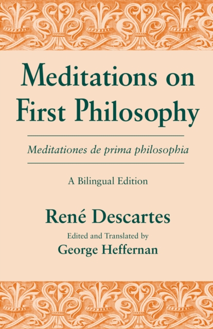 Meditations on First Philosophy/ Meditationes de prima philosophia : A Bilingual Edition, Paperback / softback Book