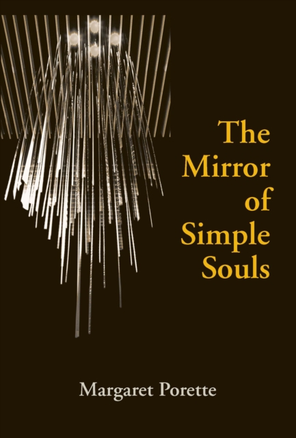 The Mirror of Simple Souls, Hardback Book