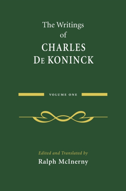 The Writings of Charles De Koninck : Volume 1, EPUB eBook