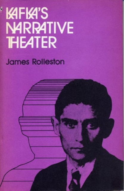 Kafka's Narrative Theatre, Hardback Book
