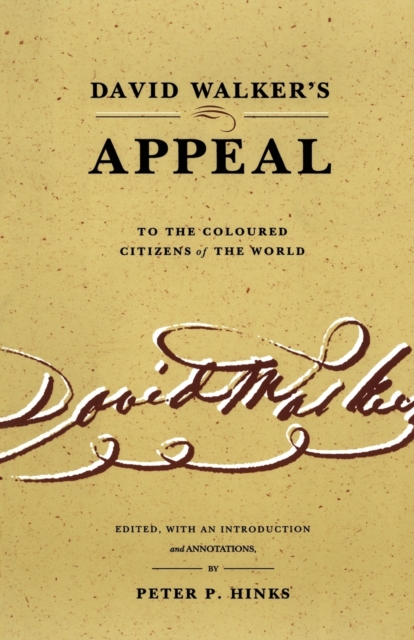 David Walker’s Appeal to the Coloured Citizens of the World, Paperback / softback Book