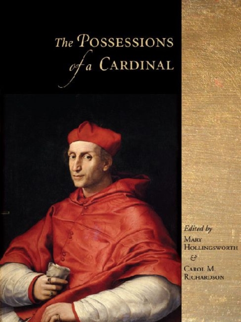 The Possessions of a Cardinal : Politics, Piety, and Art, 1450-1700, Hardback Book