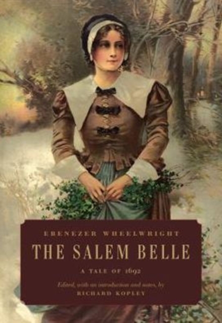 The Salem Belle : A Tale of 1692, Hardback Book