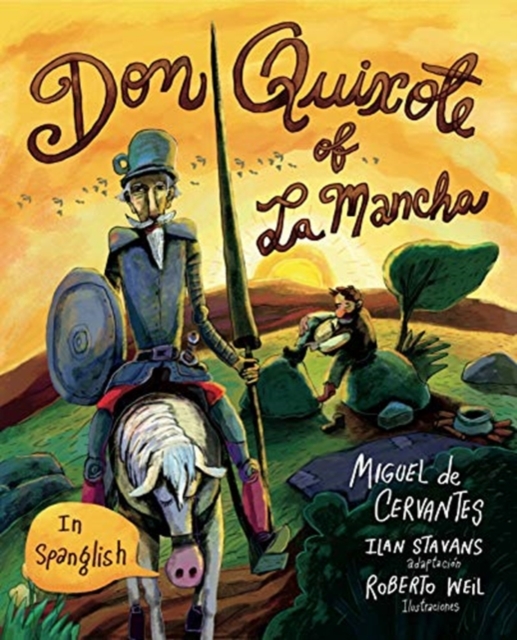 Don Quixote of La Mancha : (in Spanglish), Paperback / softback Book