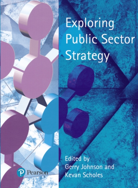 Exploring Public Sector Strategy, Paperback / softback Book