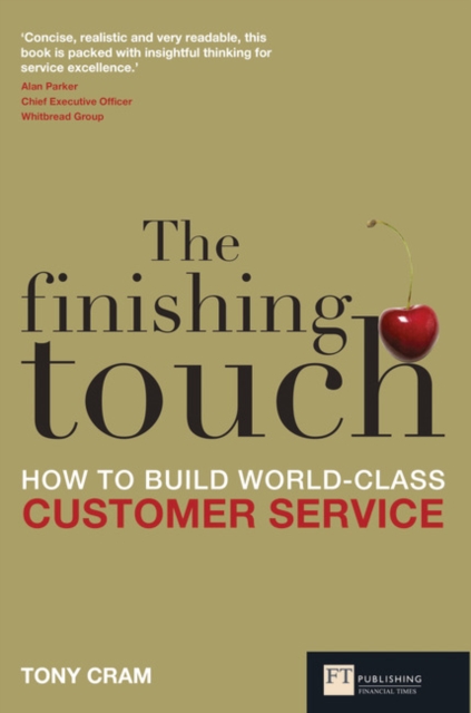 Finishing Touch, The : How to Build World-Class Customer Service, Paperback / softback Book