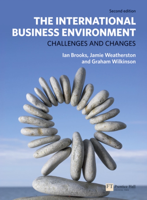 The International Business Environment : Challenges and Changes, Paperback / softback Book