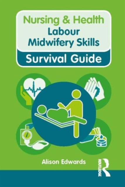 Labour Midwifery Skills, Paperback / softback Book