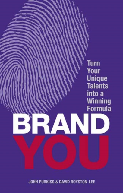 Brand You : Turn Your Unique Talents Into A Winning Formula, EPUB eBook