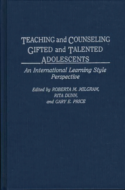 Teaching and Counseling Gifted and Talented Adolescents : An International Learning Style Perspective, Hardback Book