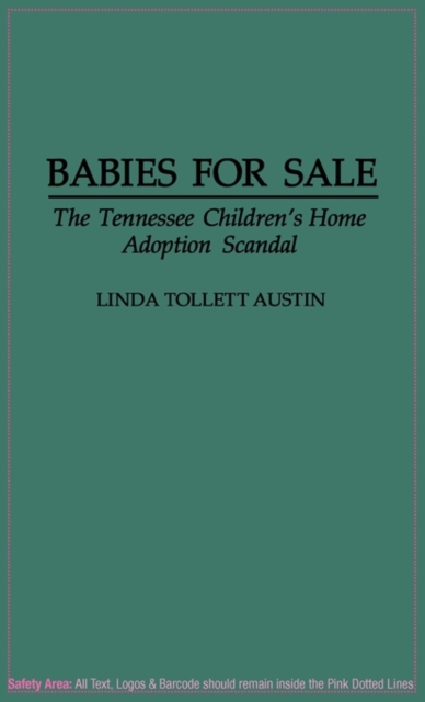 Babies for Sale : The Tennessee Children's Home Adoption Scandal, Hardback Book
