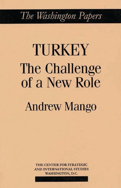 Turkey : The Challenge of a New Role, Paperback / softback Book
