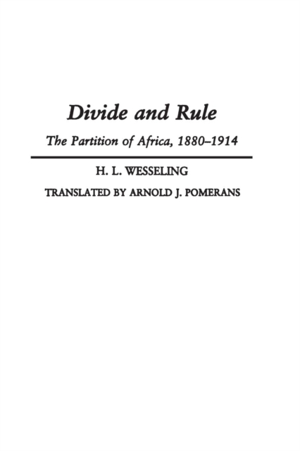 Divide and Rule : The Partition of Africa, 1880-1914, Paperback / softback Book