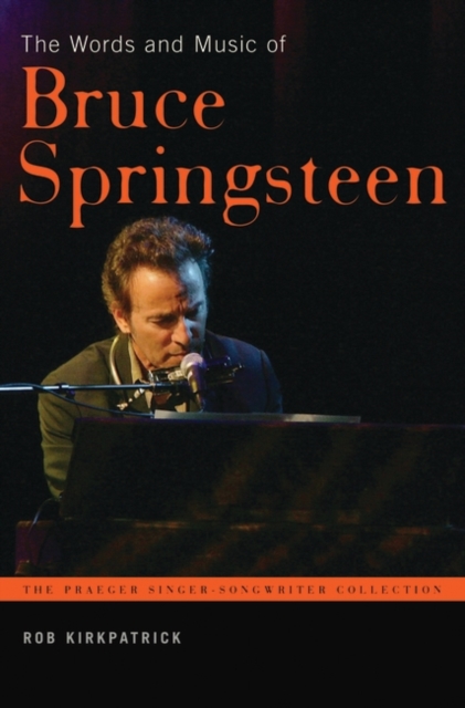 The Words and Music of Bruce Springsteen, Hardback Book