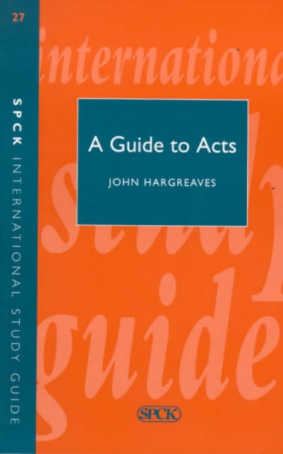 A Guide to the Book of Acts, Paperback Book