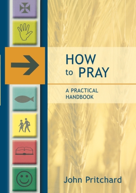 How To Pray : A Practical Handbook, Paperback / softback Book