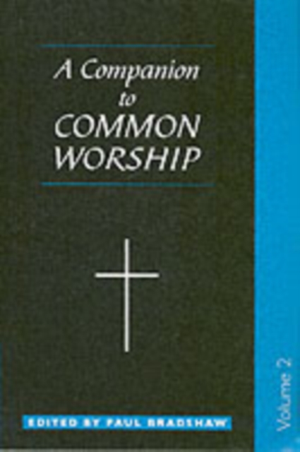 A Companion to Common Worship, Paperback / softback Book