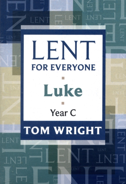 Lent for Everyone : Luke Year C, Paperback / softback Book