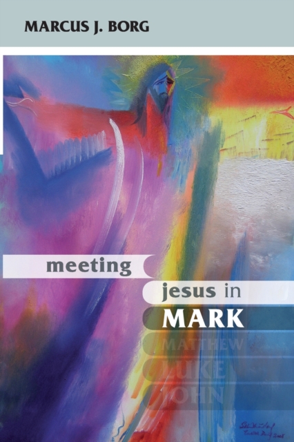 Meeting Jesus in Mark : Conversations With Scripture, Paperback / softback Book