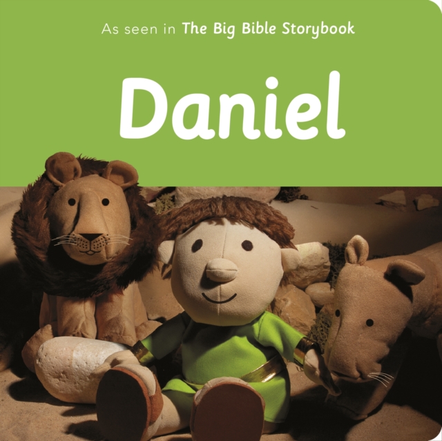 Daniel : As Seen In The Big Bible Storybook, Board book Book