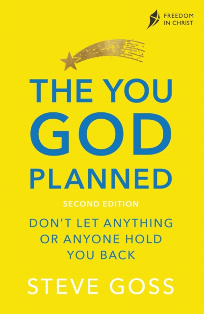The You God Planned, Second Edition : Don't Let Anything or Anyone Hold You Back, EPUB eBook
