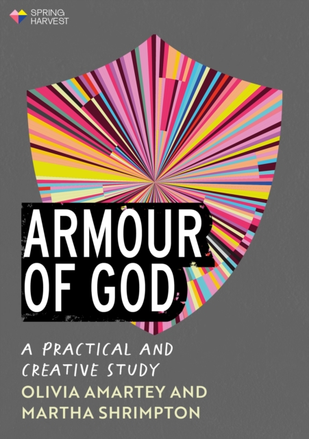 Armour of God : A Practical and Creative Study, Paperback / softback Book