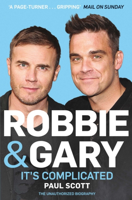 Robbie and Gary : It's Complicated - The Unauthorised Biography, EPUB eBook
